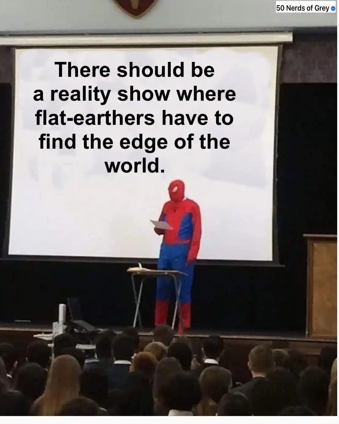 Flat earth reality show meme spiderman on stage