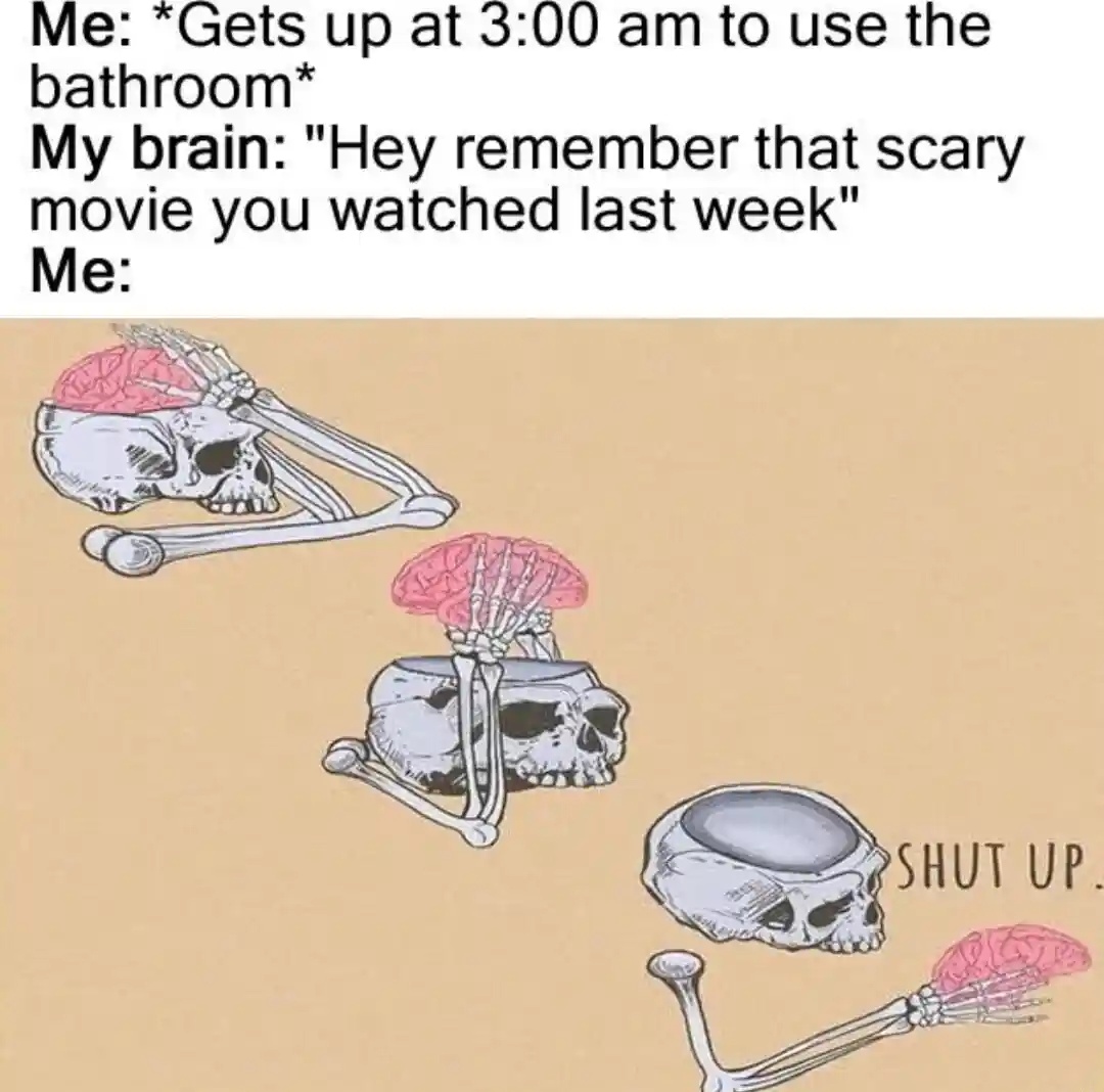 Skeleton shut up brain meme mad at scary movie