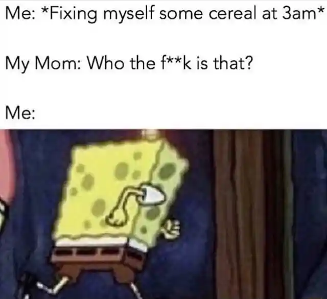 Spongebob running meme escaping mom after 3am cereal