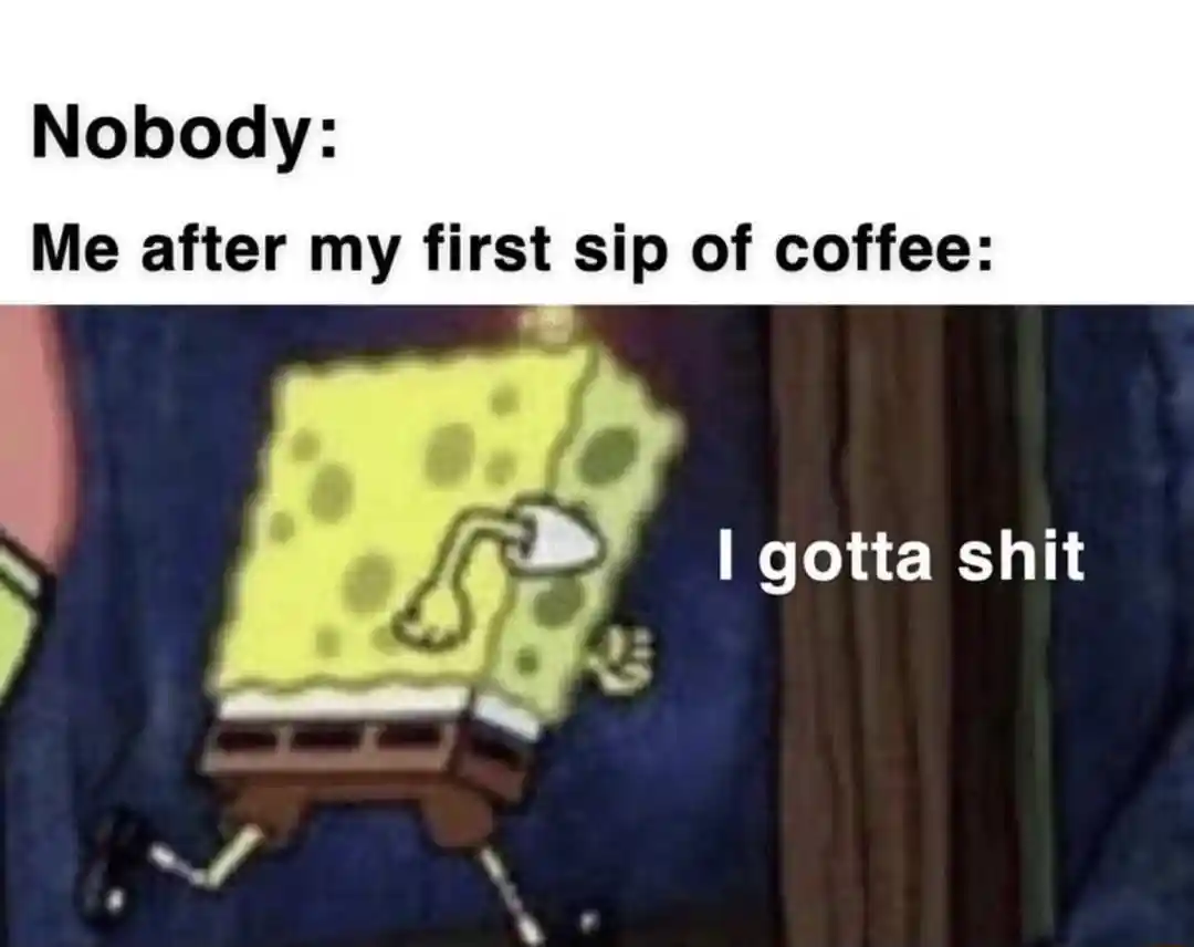 Spongebob running meme rushing to toilet after coffee