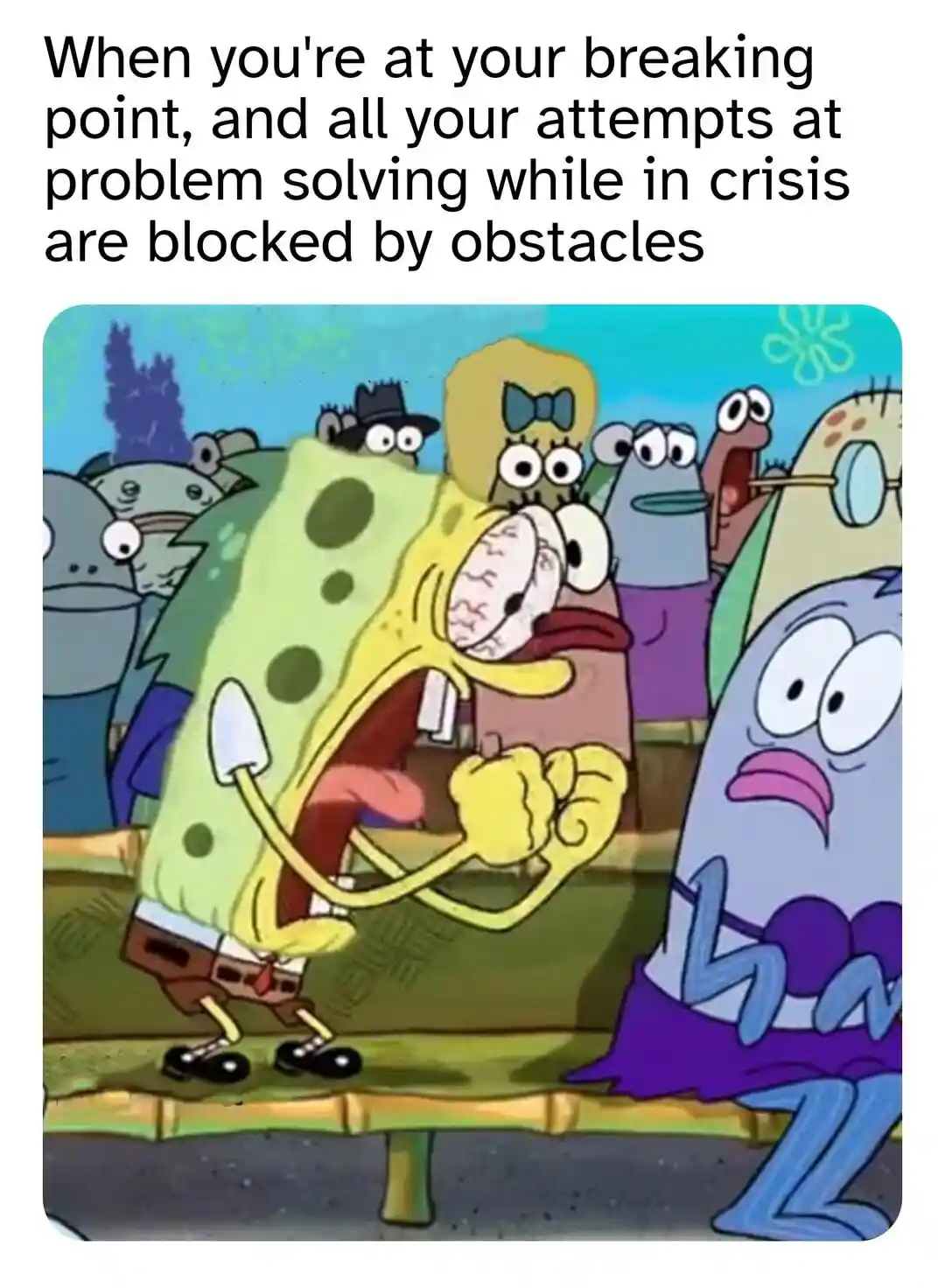 Spongebob screaming meme stuck at crisis