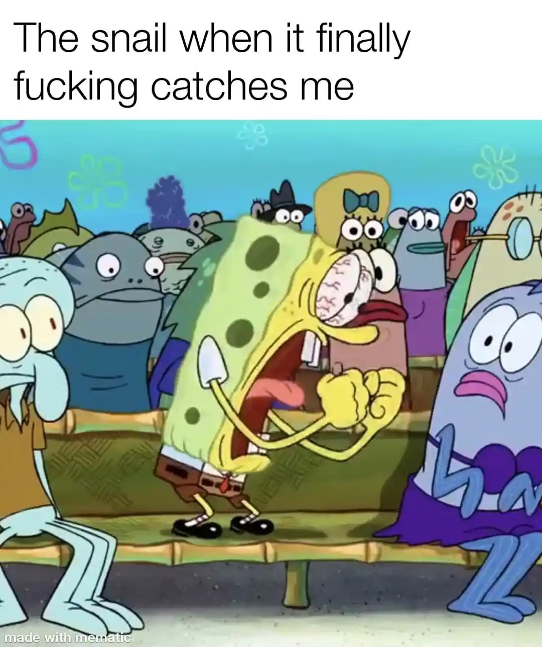 Spongebob screaming meme snail catches me