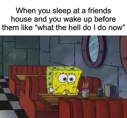 Spongebob waiting meme feels confused at friends house