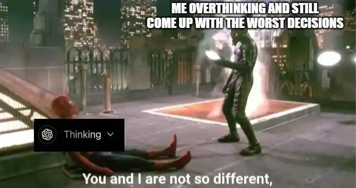 Overthinking bad choices meme funny