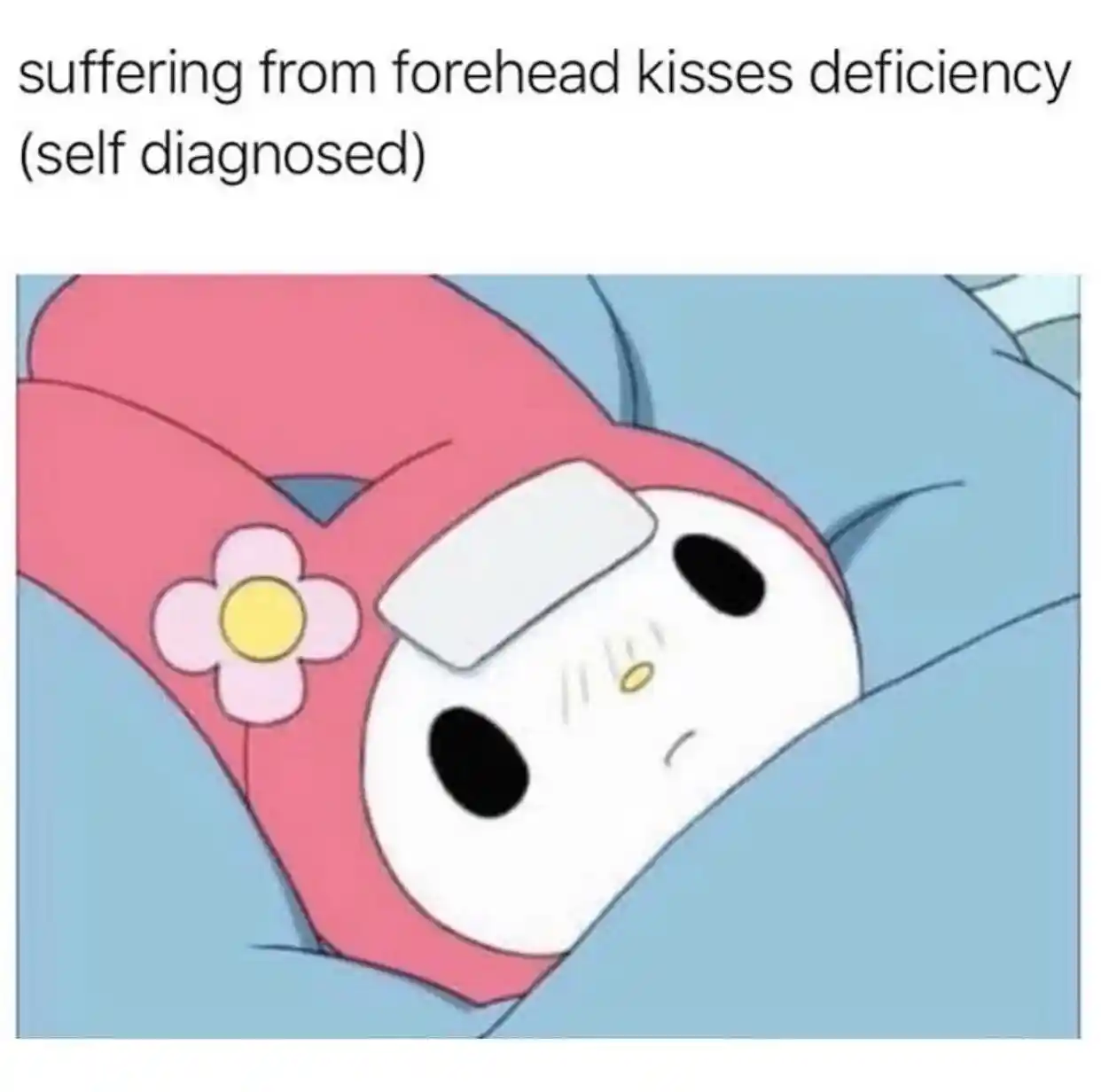 My melody forehead kisses meme sick in bed
