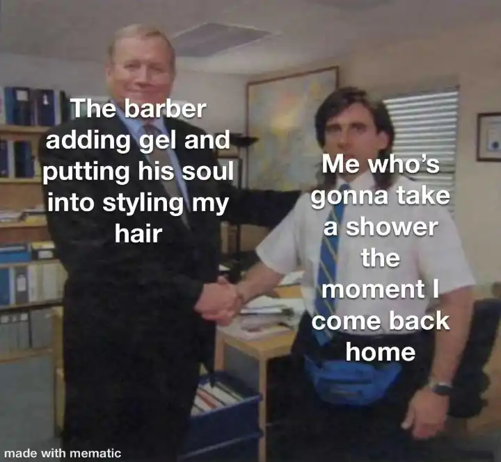 Barber hair meme I wash all gel off at home