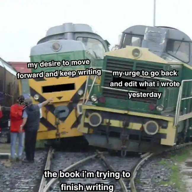 Writing dilemma meme stuck to finish book