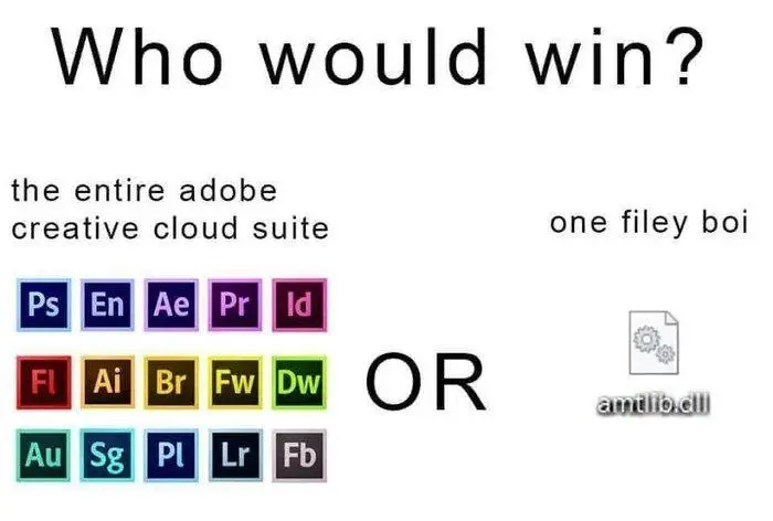 Adobe cc vs amtlib dll meme who wins