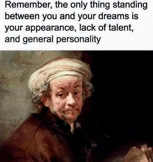 Harsh reality meme states dream facts