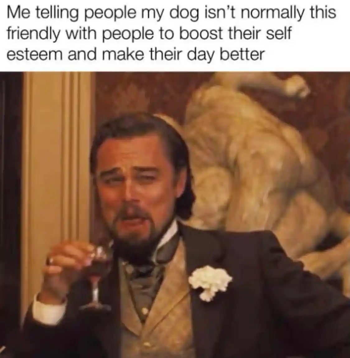 Friendly dog meme to boost others' mood