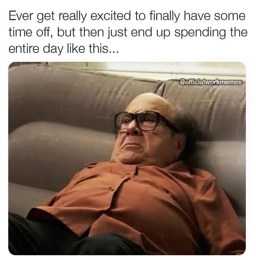 Time off meme laze on couch all day