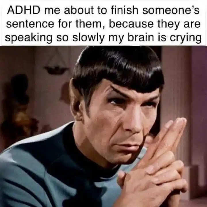 Adhd meme annoyed by slow speakers