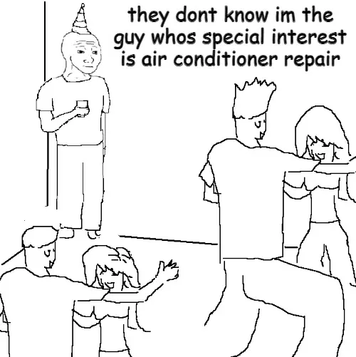 They don't know meme guy knows ac repair