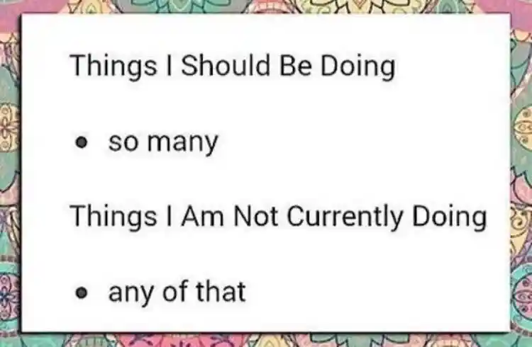 To do list meme doing none of the tasks