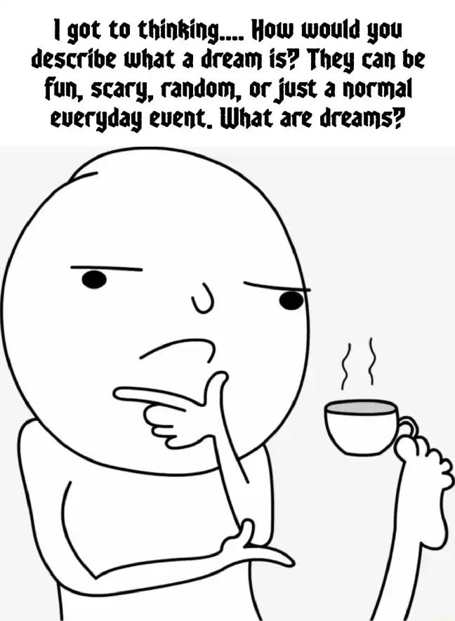 Thinking foot meme asking about dreams