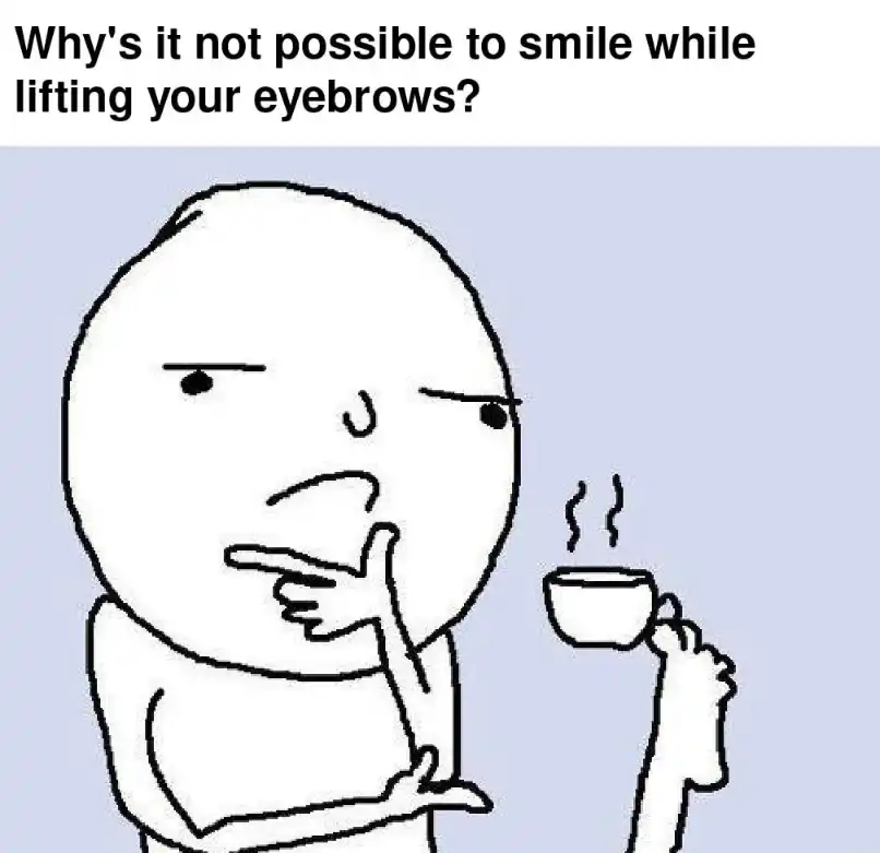Thinking foot meme wondering about smile while lifting eyebrows