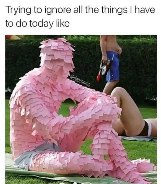 Sticky note man meme ignoring all to-dos