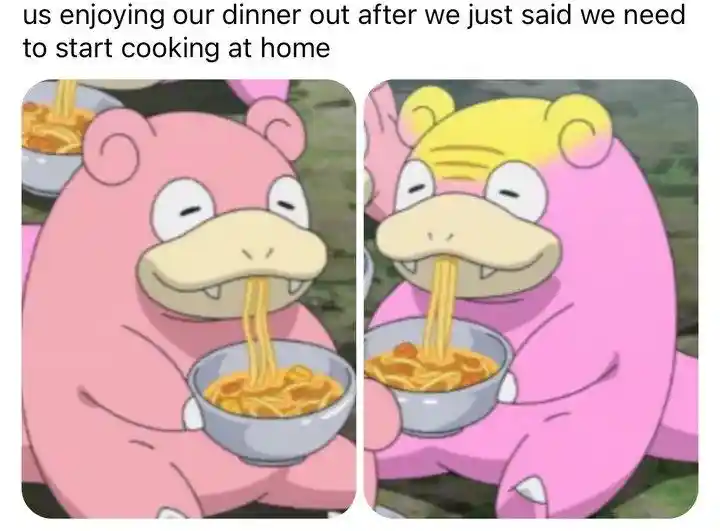 Home cooking plan meme eating dinner out