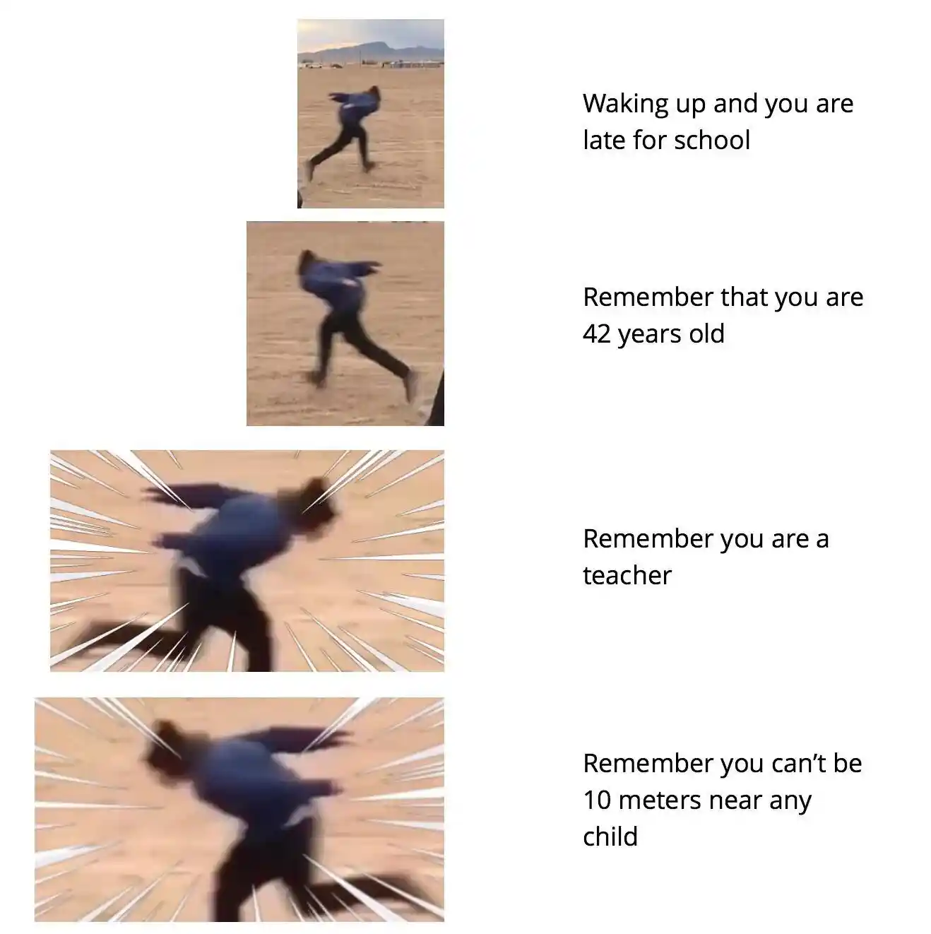 Late for school teacher meme running from kids