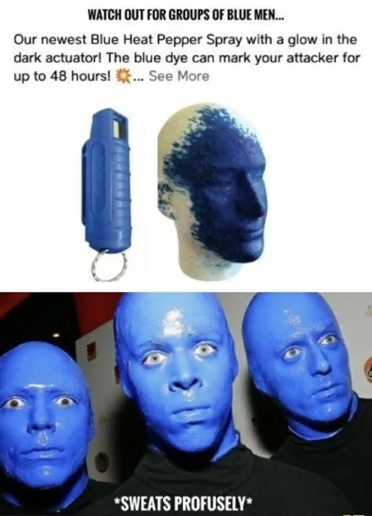 Blue pepper spray meme blue men sweat