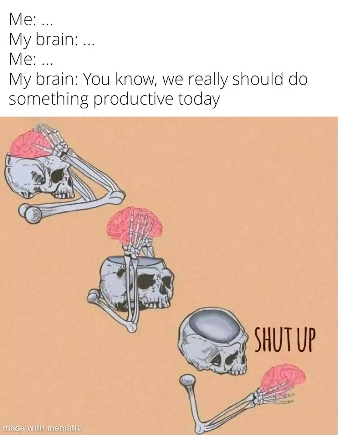 Skull brain meme hating to be productive