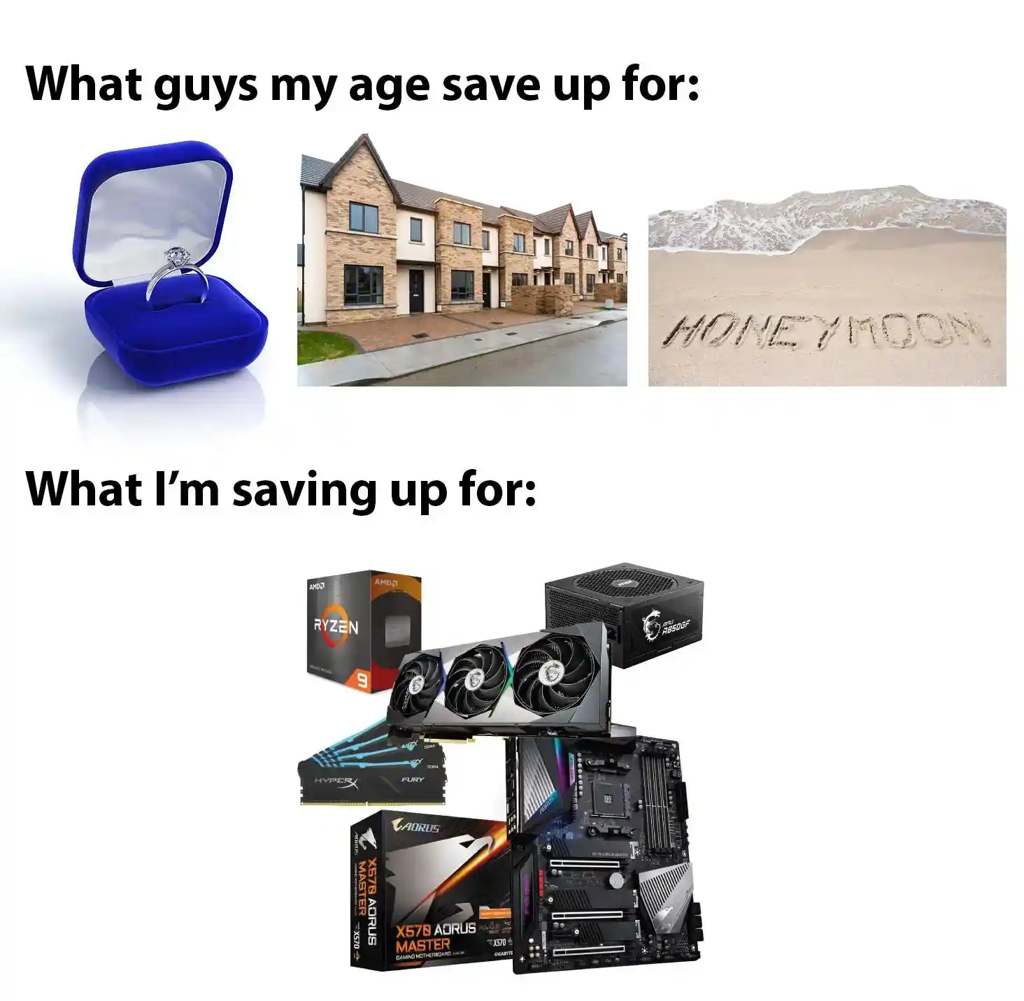Pc parts saving meme vs peers life goals