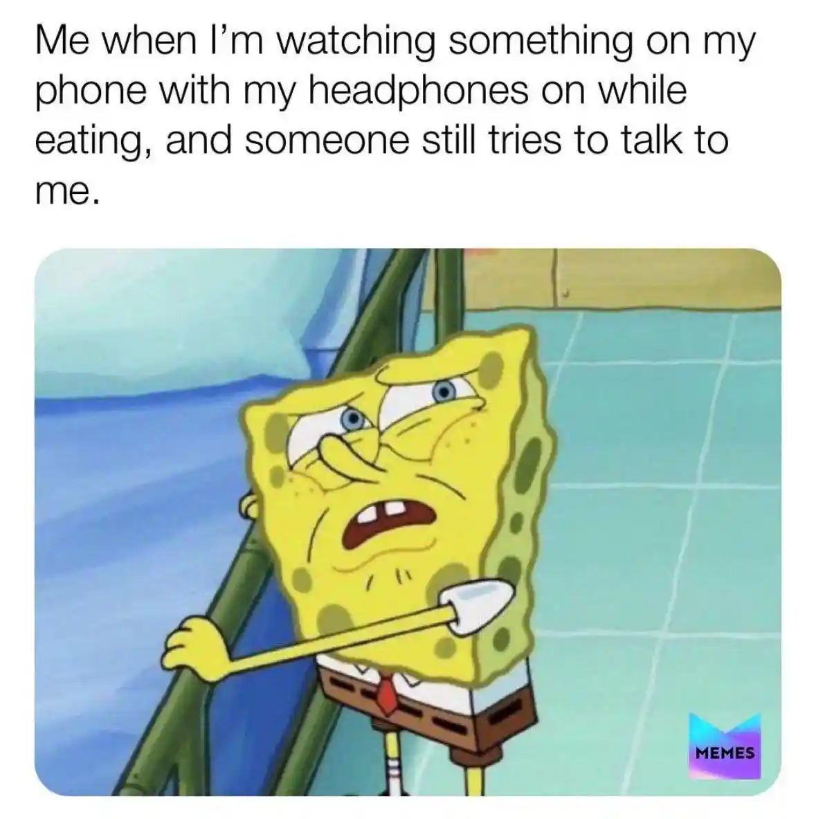 Spongebob meme mad at meal interruptions