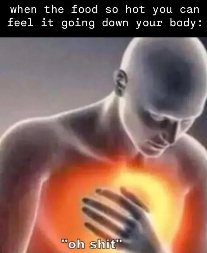 Spicy food meme feel burning in chest