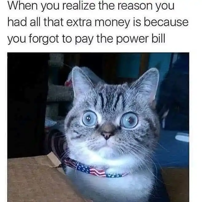 Forgot power bill meme shocked face