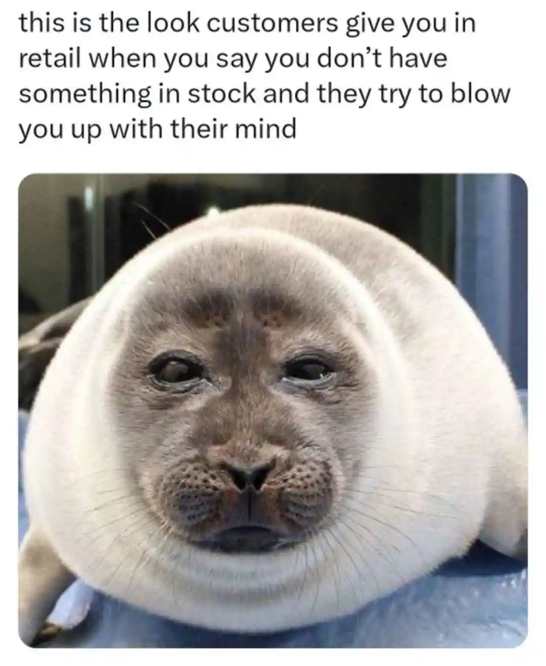 Retail customer no stock meme mind blow you
