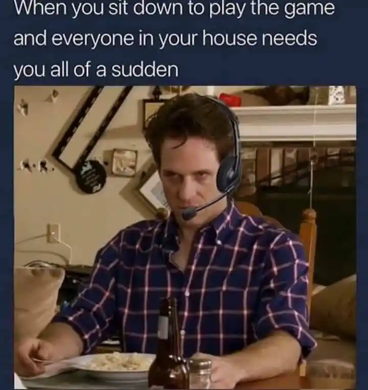 Gaming meme upset by sudden family needs