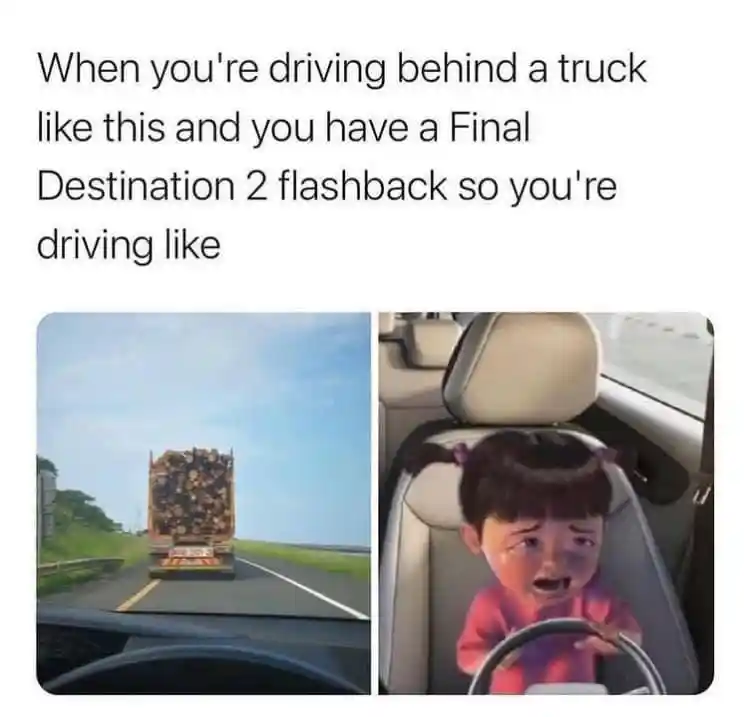 Final destination 2 meme scared driving