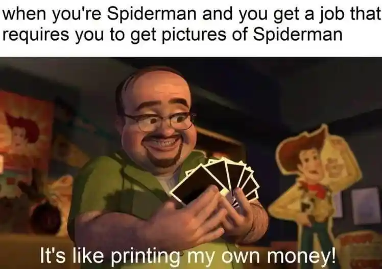 Spiderman photo job meme printing money