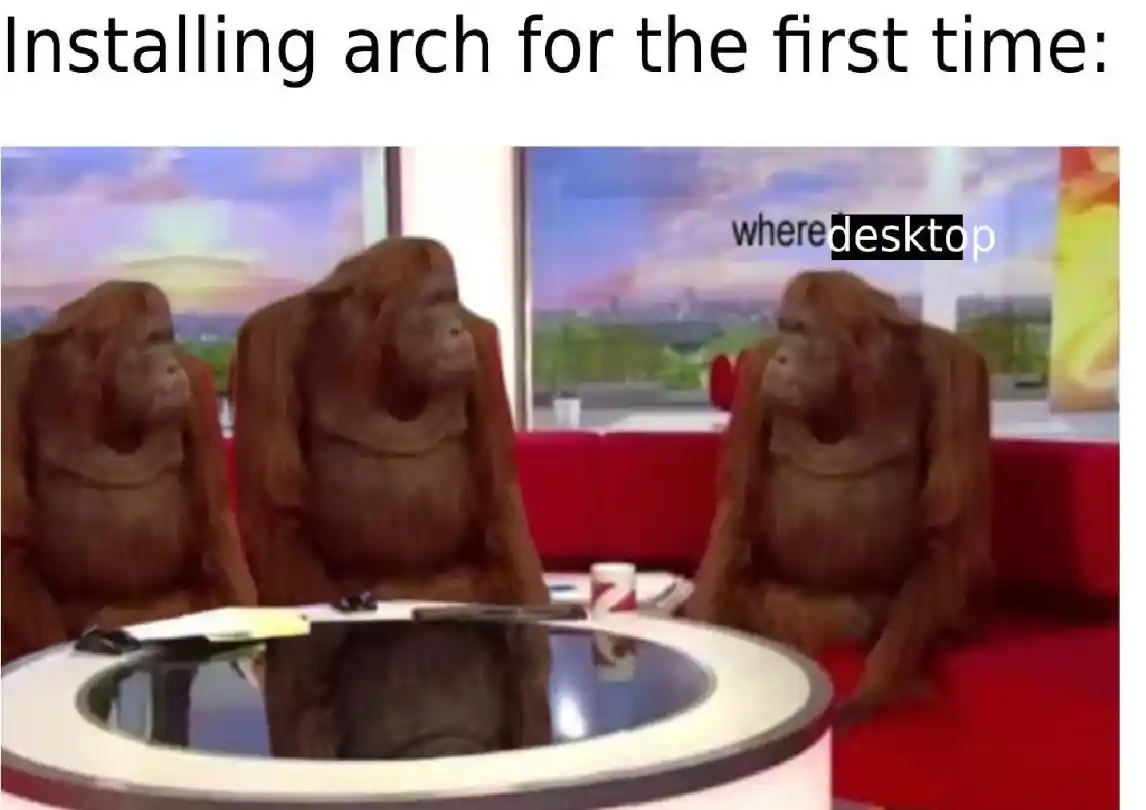 Where desktop meme installing arch lost