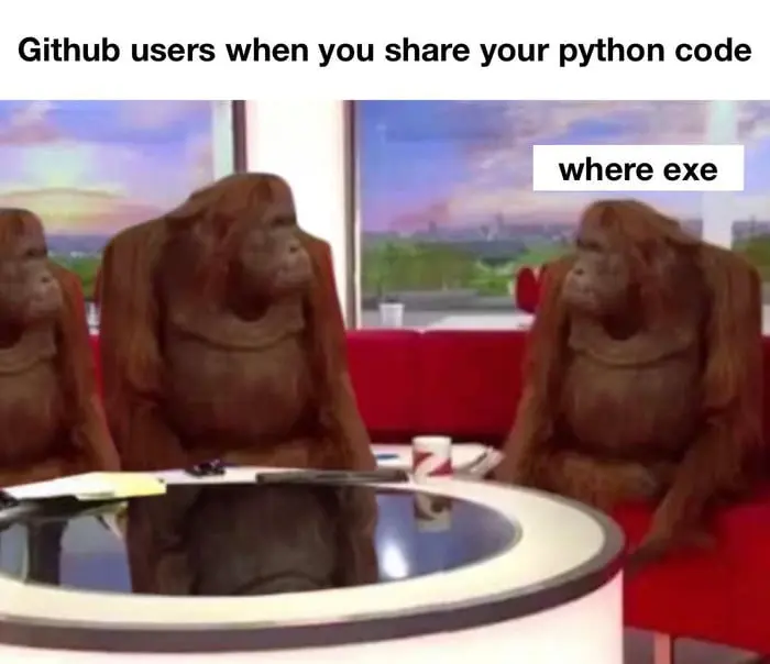 Where exe meme github users ask for exe on python