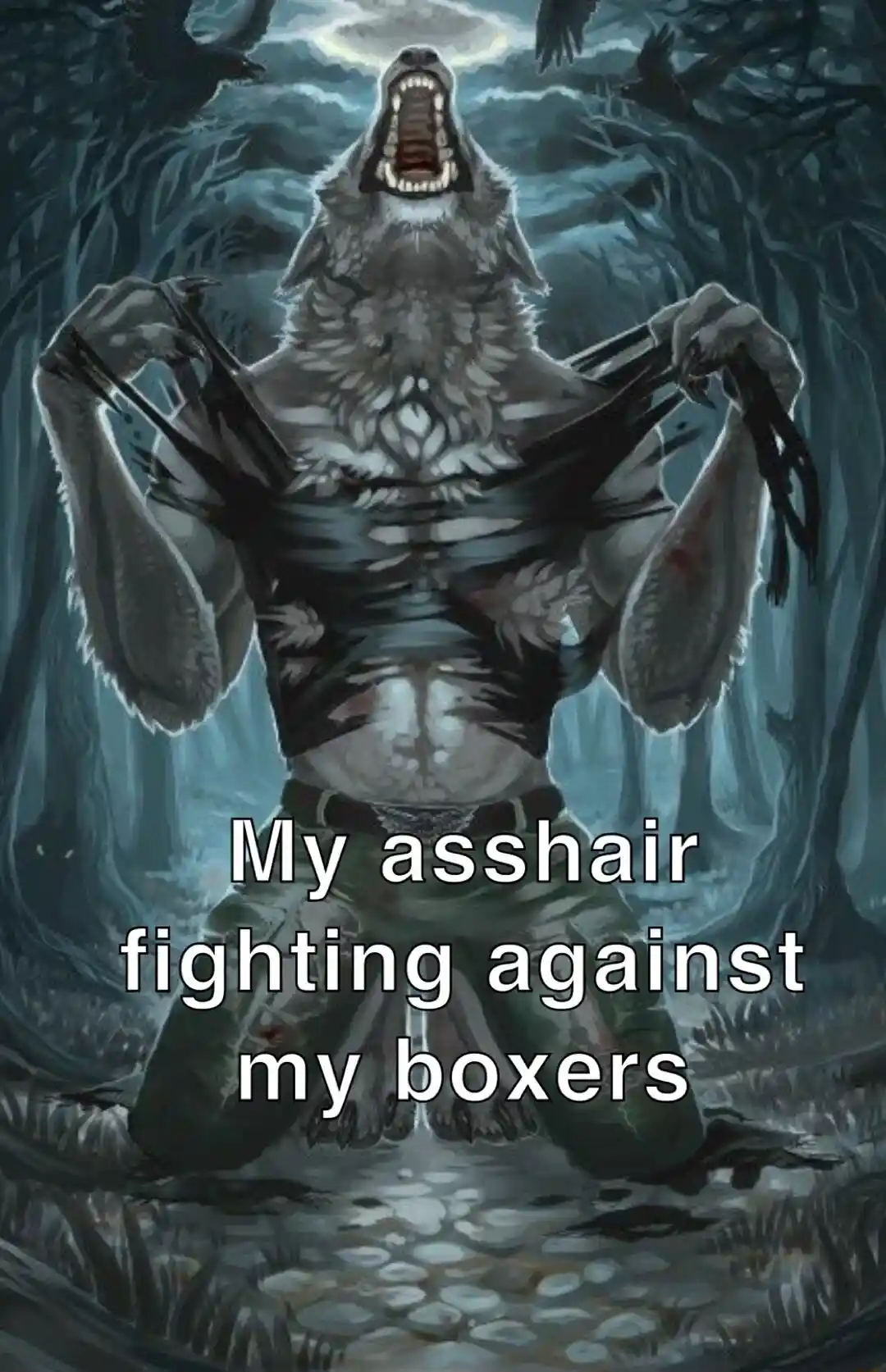 Wolf ripping shirt meme ass hair vs boxers