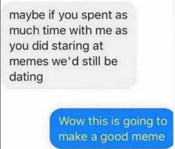 Breakup text meme ignoring ex complaint