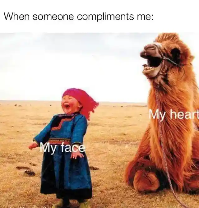 Someone compliments me meme happy laugh