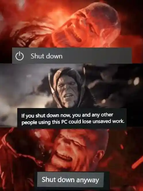 Thanos pc shutdown meme shut down anyway