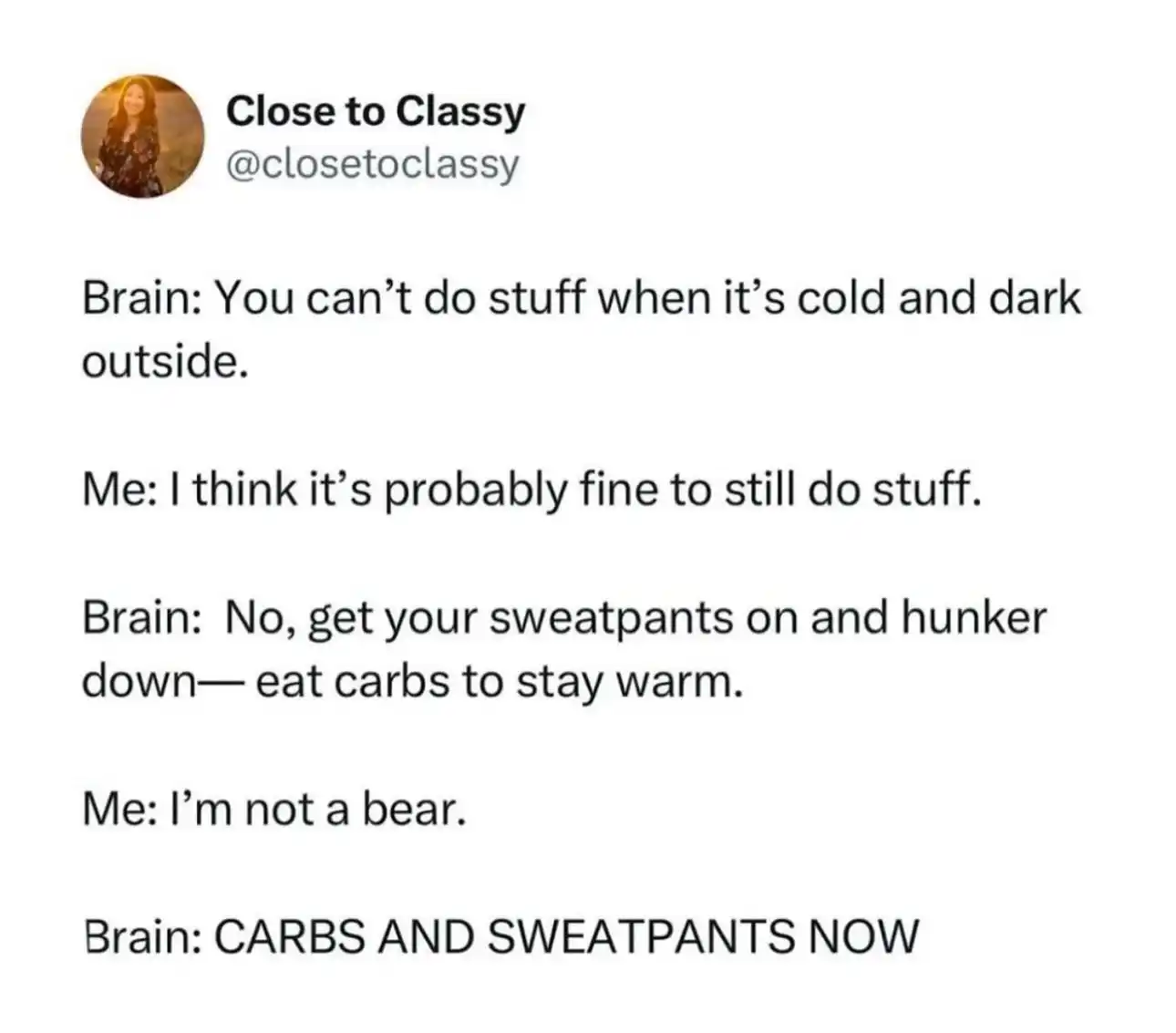 Cold brain meme wanting warm carbs