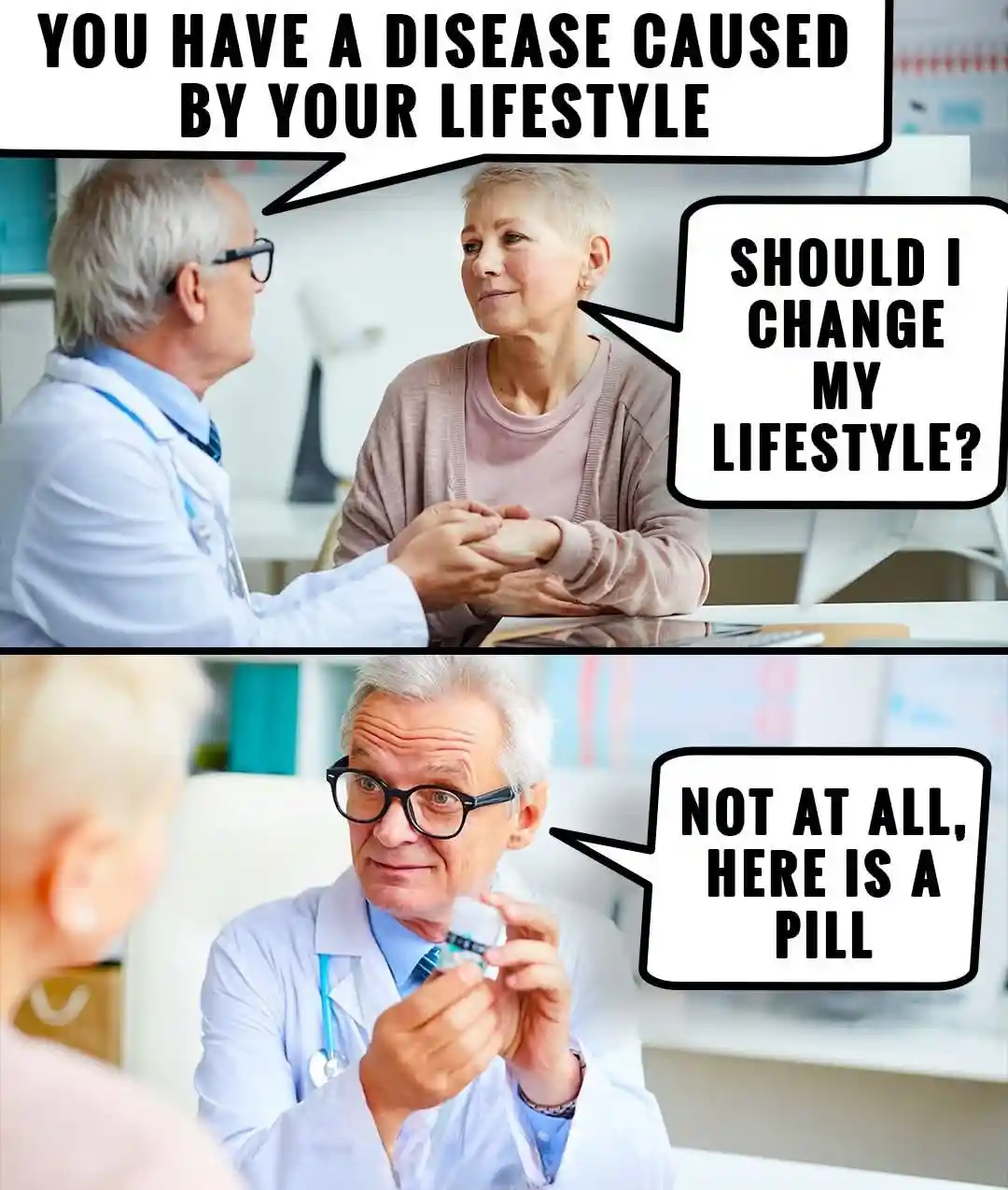 Doctor prescribes pill no lifestyle change meme