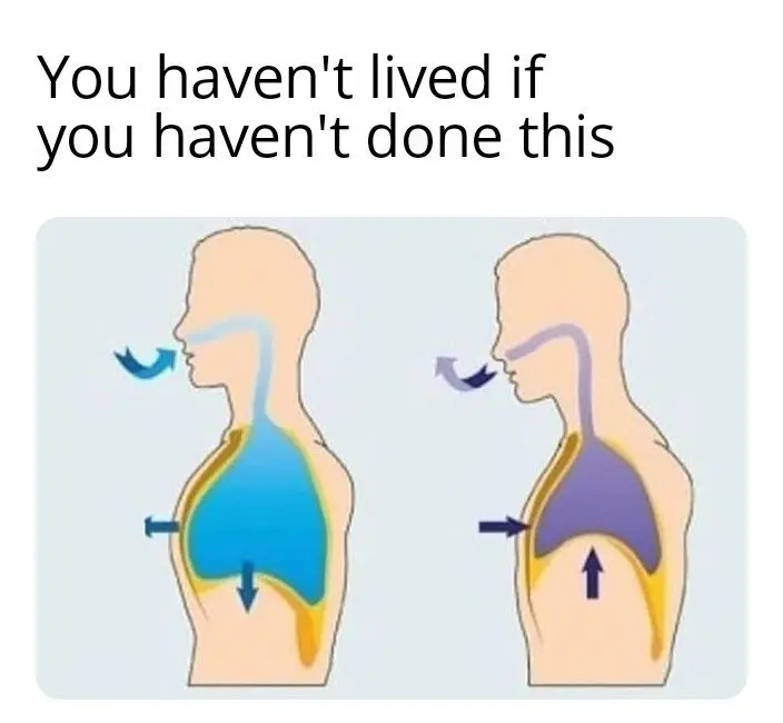 Breathing trick meme relatable life fact