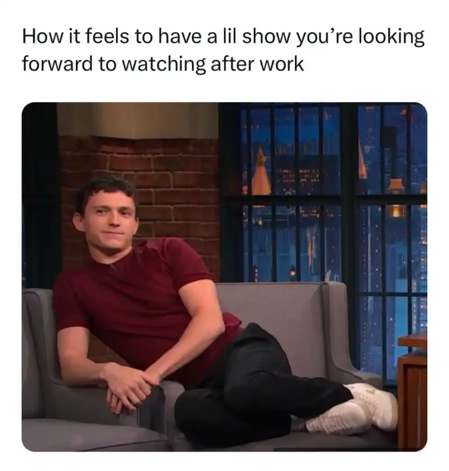 Tom holland meme loving after work show