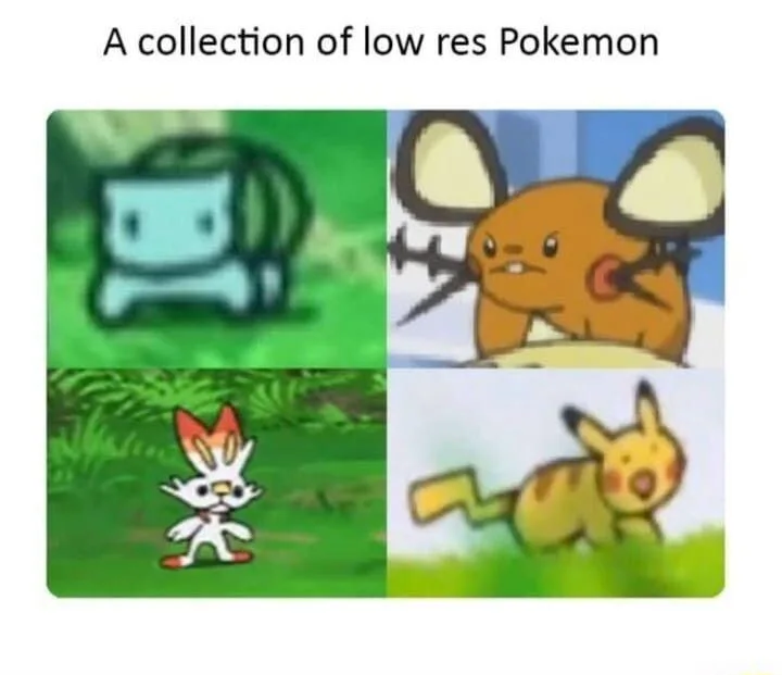 Low res Pokemon meme showing blurry sprites