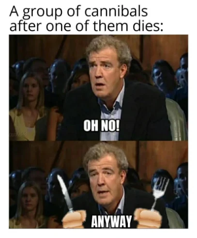 Cannibals after one dies meme holding knife and fork