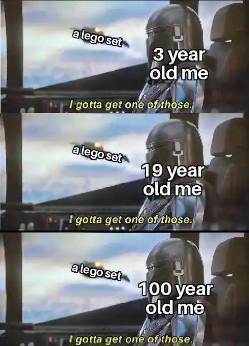 Lego mandalorian meme wanting lego at all ages