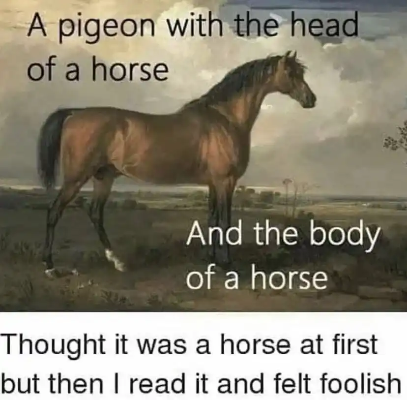 Pigeon with horse head meme that is just a horse