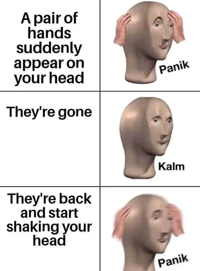 Panik Kalm meme panicking over hands on head