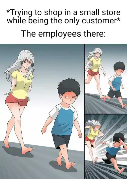 Ara ara chase meme chased by shop staff alone