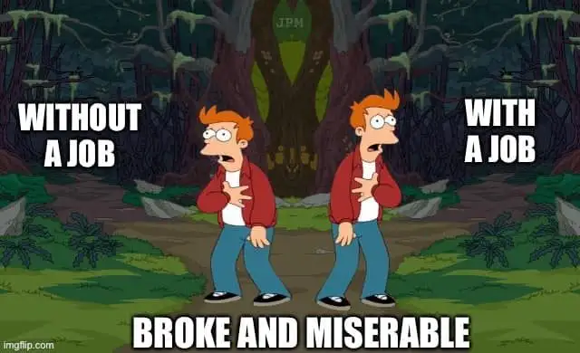Fry job vs no job meme shocked miserable look